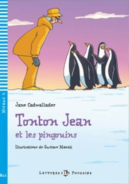 portada Tonton Jean et les Pinguins. Con cd Audio. Per la Scuola Media (Young Readers) (en Francés)