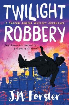 portada Twilight Robbery: A Shadow Jumper Mystery Adventure: 2 (en Inglés)