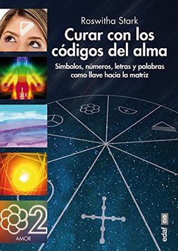 portada Curar Con Los Codigos del Alma (in Spanish)