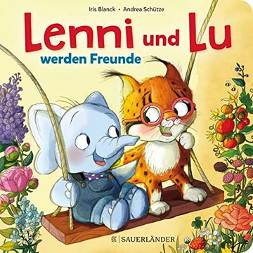 portada Lenni und lu Werden Freunde: Niedliche Freundschaftsgeschichte Rund um Elefant und Luchs für Kinder ab 2 Jahren (en Alemán)