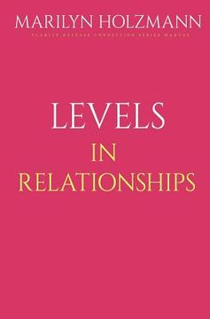 portada Levels In Relationships: Clarity, Release and Connection (en Inglés)