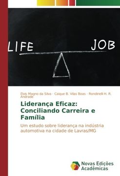 portada Liderança Eficaz: Conciliando Carreira e Família: Um estudo sobre liderança na indústria automotiva na cidade de Lavras/MG
