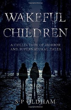 portada Wakeful Children: A Collection of Horror and Supernatural Tales (en Inglés)