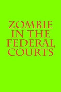 portada Zombie in the Federal Courts (en Inglés)