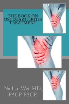 portada The Book on Osteoarthritis Treatment (en Inglés)