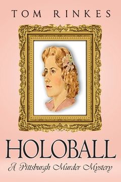 portada HoloBall: A Pittsburgh Murder Mystery