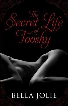 portada The Secret Life of Tooshy (en Inglés)