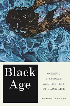 portada Black Age: Oceanic Lifespans and the Time of Black Life (in English)
