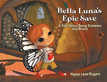 portada Bella Luna'S Epic Save: A Tale About Being Different and Brave 