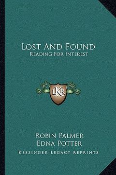 portada lost and found: reading for interest (en Inglés)