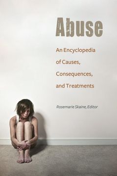 portada Abuse: An Encyclopedia of Causes, Consequences, and Treatments (en Inglés)