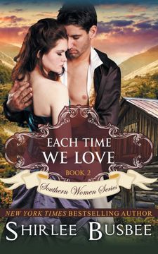 portada Each Time we Love (The Southern Women Series, Book 2) 