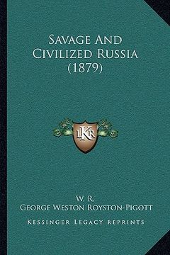 portada savage and civilized russia (1879) (in English)