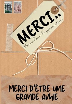 portada Merci D'être Un Grand Amie: Mon cadeau d'appréciation: Livre-cadeau en couleurs Questions guidées 6,61 x 9,61 pouces (in French)