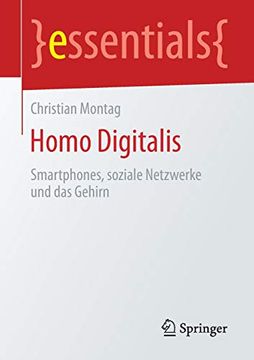 portada Homo Digitalis: Smartphones; Soziale Netzwerke und das Gehirn (en Alemán)