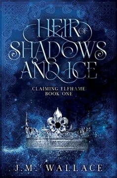 portada Heir of Shadows and Ice: (Claiming Elfhame #1) (en Inglés)