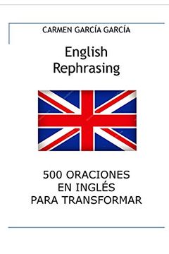portada English Rephrasing: 500 Oraciones en Inglés Para Transformar 