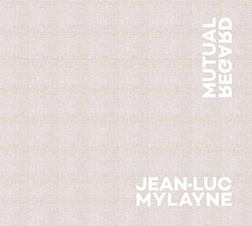 portada Jean-Luc Mylayne: Mutual Regard (in English)