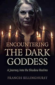 portada Encountering the Dark Goddess – a Journey Into the Shadow Realms (en Inglés)