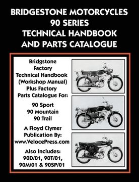 portada Bridgestone Motorcycles 90 Series Technical Handbook and Parts Catalogue (en Inglés)