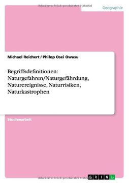 portada Begriffsdefinitionen: Naturgefahren/Naturgefährdung, Naturereignisse, Naturrisiken, Naturkastrophen (German Edition)