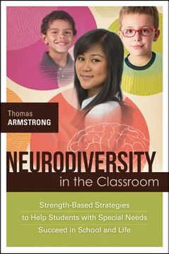 portada neurodiversity in the classroom: strength-based strategies to help students with special needs succeed in school and life