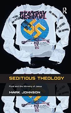 portada Seditious Theology: Punk and the Ministry of Jesus (in English)