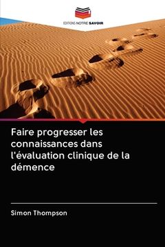 portada Faire progresser les connaissances dans l'évaluation clinique de la démence (in French)