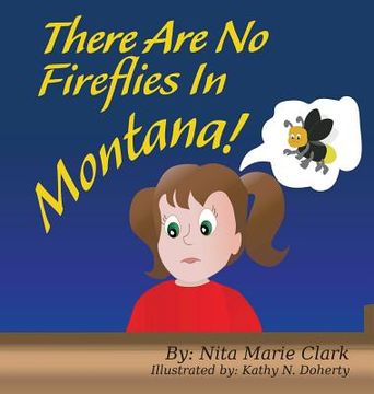 portada There Are No Fireflies In Montana!