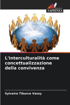 portada L'interculturalità come concettualizzazione della convivenza (en Italiano)