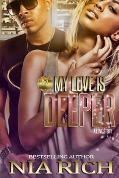 portada My Love Is Deeper: A Love Story (en Inglés)
