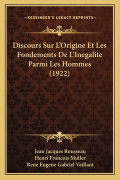 portada Discours Sur L'Origine Et Les Fondements De L'Inegalite Parmi Les Hommes (1922) (en Francés)