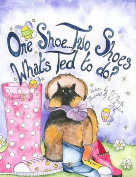 portada One Shoe...Two Shoes...What's Ted To Do? (en Inglés)