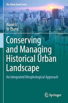 portada Conserving and Managing Historical Urban Landscape: An Integrated Morphological Approach (in English)