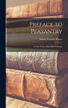 portada Preface to Peasantry; a Tale of Two Black Belt Counties (en Inglés)