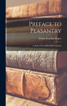 portada Preface to Peasantry; a Tale of Two Black Belt Counties (in English)