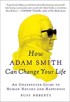 portada How Adam Smith can Change Your Life: An Unexpected Guide to Human Nature and Happiness (en Inglés)