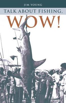 portada Talk about Fishing, Wow! (in English)