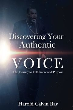 portada Discovering Your Authentic Voice: The Journey to Fulfillment and Purpose