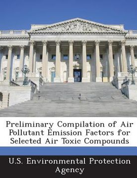 portada Preliminary Compilation of Air Pollutant Emission Factors for Selected Air Toxic Compounds (en Inglés)