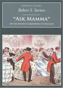 portada Ask Mamma: Or the Richest Commoner in England (Nonsuch Classics)