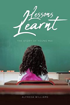 portada Lessons Learnt: The Story of Young mai (in English)