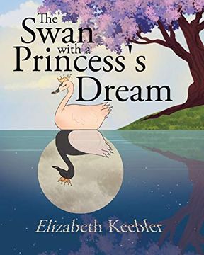 portada The Swan With a Princess'S Dream (en Inglés)
