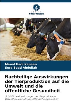 portada Nachteilige Auswirkungen der Tierproduktion auf die Umwelt und die öffentliche Gesundheit (in German)