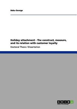 portada holiday attachment - the construct, measure, and its relation with customer loyalty (en Inglés)