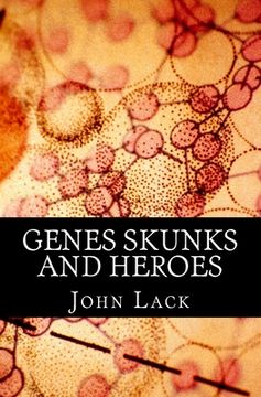 portada Genes Skunks and Heroes (en Inglés)