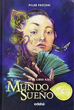 portada Mundo Sueï¿½o, Iv. El Libro Azul (a Partir De 10 Aï¿½os) (in Spanish)