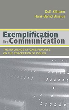 portada Exemplification in Communication: The Influence of Case Reports on the Perception of Issues (Routledge Communication Series) (en Inglés)