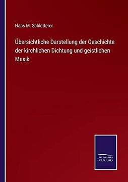 portada Übersichtliche Darstellung der Geschichte der Kirchlichen Dichtung und Geistlichen Musik (in German)
