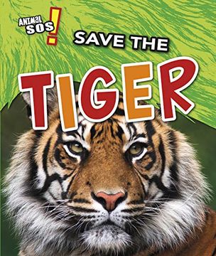 portada Save the Tiger (Animal Sos) (en Inglés)